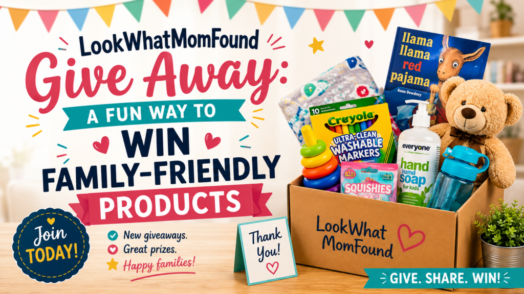 LookWhatMomFound Give Away – Everything You Should Know Before Joining